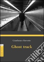 Ghost track libro