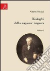 Dialoghi della ragione impura. Vol. 1 libro di Peruzzi Alberto