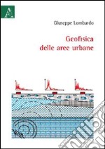 Geofisica delle aree urbane libro