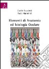 Elementi di anatomia ed istologia oculare libro