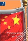 Pronuncia cinese per italiani libro