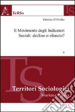 Il movimento degli indicatori sociali. Declino o rilancio? libro