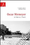 Oscar Niemeyer. Architettura e filosofia libro