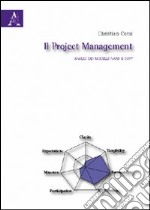 Il project management. Analisi dei modelli hard e soft libro