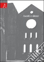 Ascolti e silenzi libro