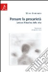 Pensare la precarietà. Lettura filosofica della vita libro