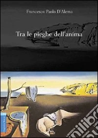 Tra le pieghe dell'anima libro