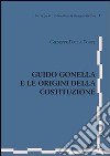 Guido Gonella e le origini della Costituzione libro