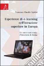 Esperienze di e-learning nell'istruzione superiore in Europa. Un nuovo case study. L'Università di Zurigo