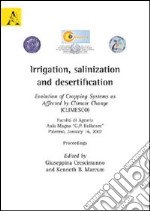 Irrigation, salinization and desertification. Evolution of cropping systems as affected by climate change (CLIMESCO)