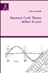 Business cycle theory before Keynes libro