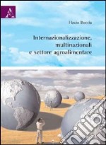 Internazionalizzazione, multinazionali e settore agroalimentare