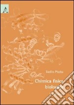 Chimica fisica biologica libro