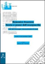 Domenico Guaccero. Teoria e prassi dell'avanguardia. Atti del Convegno internazionale di studi