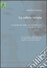 La salute rubata