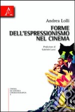 Forme dell'espressionismo nel cinema libro