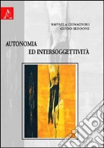 Autonomia ed intersoggettività libro