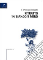 Ritratto in bianco e nero libro