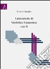 Laboratorio di statistica economica con R libro di Vassallo Erasmo