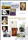 Melodia della lingua russa. Corso base di lingua russa. Ediz. italiana e russa libro di Gruzova Ekaterina