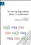 Translating regionalised voices in audiovisuals libro