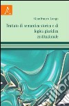 Trattato di semantica storica e di logica giuridica costituzionale libro