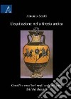 L'equitazione nella Grecia antica. Vol. 3: Cavalli e cavalieri negli scrittori greci dell'età classica libro di Sestili Antonio