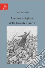 L'anima religiosa della grande guerra