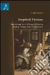 Sceptical fictions. Introduction to the history of modern english literary self-consciousness libro di Cazzato Luigi