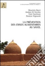 La prévention des crises alimentaires au Sahel