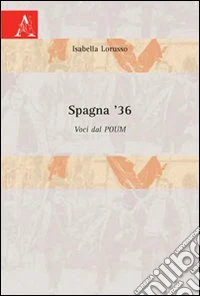 Spagna '36. Voci dal POUM libro