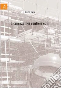 Sicurezza nei cantieri edili