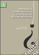 Propaganda, disinformazione e manipolazione dell'informazione