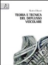 Teoria e tecnica del deflusso veicolare libro