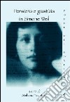 Pensiero e giustizia in Simone Weil. Atti del Convegno (Napoli, 7-8 maggio 2009) libro