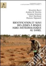 Identification et Suivi des Zones à Risque agro-météorologique au Sahel