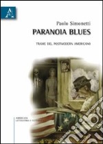 Paranoia blues. Trame del postmodern americano