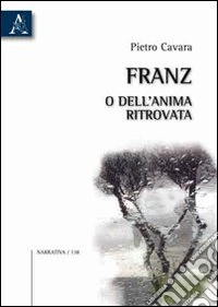 Franz, o dell'anima ritrovata libro