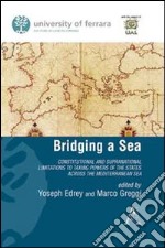 Bridging a sea constitutional and supranational limitations to taxing power of the states across the mediterranean libro