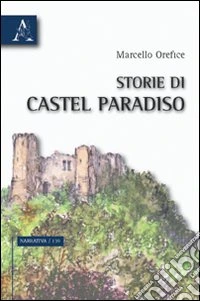 Storie di Castel Paradiso