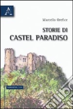 Storie di Castel Paradiso libro