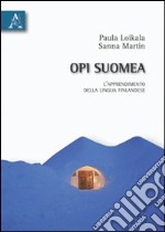 Opi suomea. L'apprendimento della lingua finlandese libro