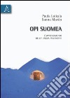 Opi suomea. L'apprendimento della lingua finlandese libro