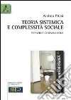 Teoria sistemica e complessità sociale libro