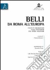 Belli da Roma all'Europa. I sonetti romaneschi nelle traduzioni del terzo millennio libro