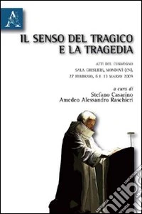 Il senso del tragico e la tragedia