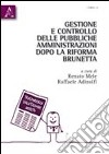 Gestione e controllo delle pubbliche amministrazioni dopo la riforma Brunetta libro