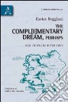 The compl(i)mentary dream, perhaps. Saggi su William Butler Yeats libro di Reggiani Enrico