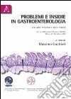 Problemi e insidie in gastroenterologia. Casi clinici con Mike Willard e Reto Neiger libro