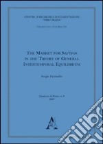 The market for savings in the theory of general intertemporal equilibrium libro